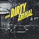 ＪＵＤＥ「ＤＩＲＴＹ　ＡＮＩＭＡＬ」