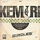 ＫＥＭＵＲＩ「ＣＩＲＣＬＥＳ」