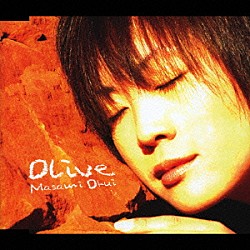 奥井雅美「Ｏｌｉｖｅ」