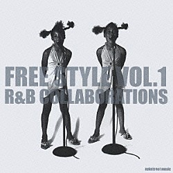 （オムニバス） ネリー Ｒ．ケリー カニエ・ウェスト ジェイ・Ｚ ファボラス カール・トーマス マイア「ＦＲＥＥ　ＳＴＹＬＥ　ＶＯＬ．１　Ｒ＆Ｂ　ＣＯＬＬＡＢＯＲＡＴＩＯＮＳ」