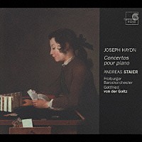 アンドレアス・シュタイアー「 ハイドン：ピアノ協奏曲集」