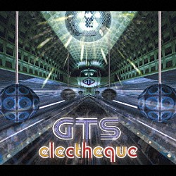 ＧＴＳ「ｅｌｅｃｔｈｅｑｕｅ」