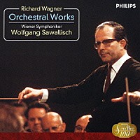 ヴォルフガング・サヴァリッシュ「 ワーグナー：管弦楽曲集」