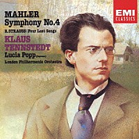 クラウス・テンシュテット「 マーラー：交響曲第４番／Ｒ．シュトラウス：４つの最後の歌」