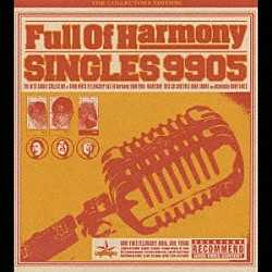 Ｆｕｌｌ　Ｏｆ　Ｈａｒｍｏｎｙ「ＳＩＮＧＬＥＳ　９９０５」