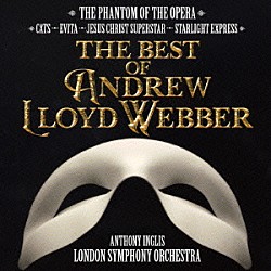アンソニー・イングリス ロンドン交響楽団「オーケストラで聴く『オペラ座の怪人』　～ザ・ベスト・オブ・アンドリュー・ロイド＝ウェバー」