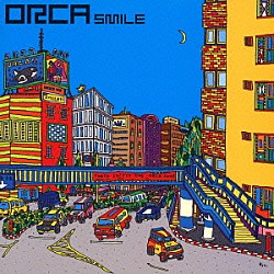 ＯＲＣＡ「スマイル」