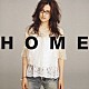 アンジェラ・アキ「ＨＯＭＥ」