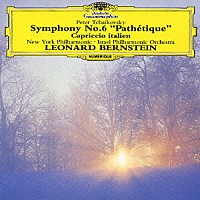 レナード・バーンスタイン「 チャイコフスキー：交響曲第６番≪悲愴≫　イタリア奇想曲」