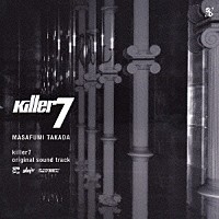 （ゲーム・ミュージック）「 Ｋｉｌｌｅｒ７　Ｏｒｉｇｉｎａｌ　Ｓｏｕｎｄ　Ｔｒａｃｋ」