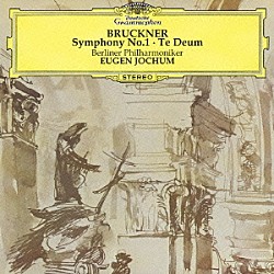オイゲン・ヨッフム マリア・シュターダー ジークリンデ・ワーグナー エルンスト・ヘフリガー ペーター・ラッガー ベルリン・ドイツ・オペラ合唱団 ベルリン・フィルハーモニー管弦楽団「ブルックナー：交響曲第１番　テ・デウム」