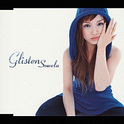 Ｓｏｗｅｌｕ「Ｇｌｉｓｔｅｎ」