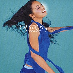 Ｃｒｙｓｔａｌ　Ｋａｙ「Ｍｏｔｈｅｒｌａｎｄ」