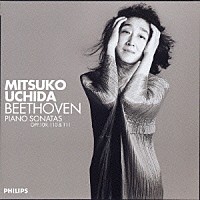 内田光子「 ベートーヴェン：ピアノ・ソナタ第３０番・第３１番・第３２番」