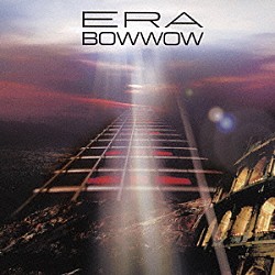 ＢＯＷＷＯＷ「ＥＲＡ」