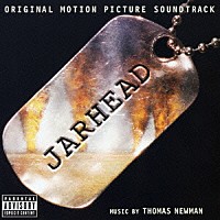 （オリジナル・サウンドトラック）「 ジャーヘッド　オリジナル・サウンドトラック」