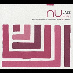 （オムニバス） ［リ：ジャズ］ ステイシー・ケント クアンティック ジェファーソン ポヴォ Ｌｌｏｒｃａ ニュー・トロピック「Ｎｕ－Ｊａｚｚ　ＶＯＬＵＭＥ　２」