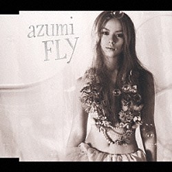 ａｚｕｍｉ「ＦＬＹ」