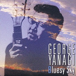 柳ジョージ「Ｂｌｕｅｓｙ　Ｓｋｙ」