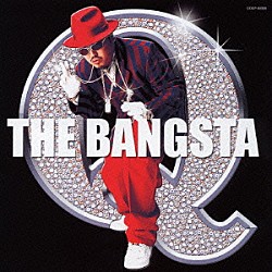 Ｑ「ＴＨＥ　ＢＡＮＧＳＴＡ」