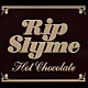 ＲＩＰ　ＳＬＹＭＥ「Ｈｏｔ　ｃｈｏｃｏｌａｔｅ」