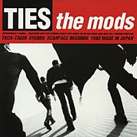 ＴＨＥ　ＭＯＤＳ「 ＴＩＥＳ」