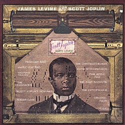 ジェイムズ・レヴァイン「スコット・ジョプリン：ラグタイム・ピアノ」