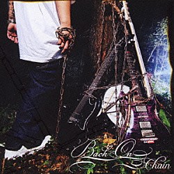 ＢＡＣＫ－ＯＮ「Ｃｈａｉｎ」