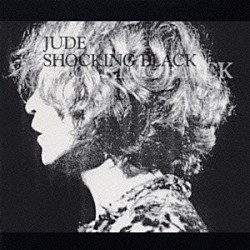 ＪＵＤＥ「ＳＨＯＣＫＩＮＧ　ＢＬＡＣＫ」