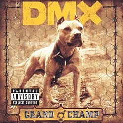 ＤＭＸ「グランド・チャンプ」