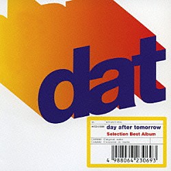 ｄａｙ　ａｆｔｅｒ　ｔｏｍｏｒｒｏｗ「Ｓｅｌｅｃｔｉｏｎ　Ｂｅｓｔ　Ａｌｂｕｍ」