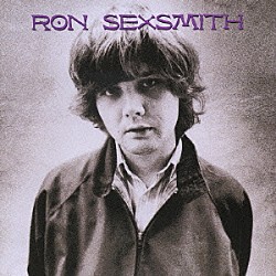 ロン・セクスミス「ＲＯＮ　ＳＥＸＳＭＩＴＨ」