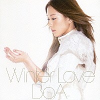 ＢｏＡ「 Ｗｉｎｔｅｒ　Ｌｏｖｅ」