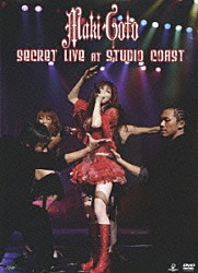 後藤真希「Ｍａｋｉ　Ｇｏｔｏ　ＳＥＣＲＥＴ　ＬＩＶＥ　ａｔ　ＳＴＵＤＩＯ　ＣＯＡＳＴ」