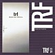 ｔｒｆ「ＢＲＡＮＤ　ＮＥＷ　ＴＯＭＯＲＲＯＷ」