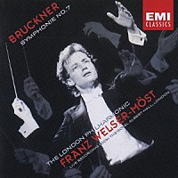 フランツ・ウェルザー＝メスト「 ブルックナー：交響曲第７番（ノヴァーク版）」