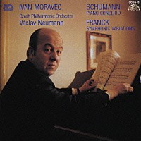 モラヴェツ／ノイマン「 シューマン：ピアノ協奏曲　フランク：交響的変奏曲　【オリジナル４ｃｈ録音】」