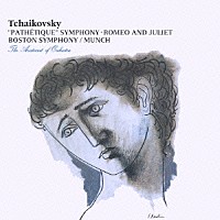 シャルル・ミュンシュ「 チャイコフスキー：交響曲第６番「悲愴」　幻想序曲「ロメオとジュリエット」」