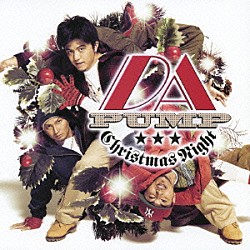 ＤＡ　ＰＵＭＰ「Ｃｈｒｉｓｔｍａｓ　Ｎｉｇｈｔ」