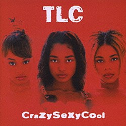 ＴＬＣ「クレイジーセクシークール」