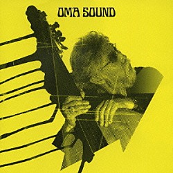 ＯＭＡ　ＳＯＵＮＤ 鈴木勲 吉田智 小松伸之 吉岡大輔 伊藤宏樹 織原良次 スガ・ダイロー「ＯＭＡ　ＳＯＵＮＤ」