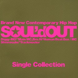 ＳＯＵＬ’ｄ　ＯＵＴ「Ｓｉｎｇｌｅ　Ｃｏｌｌｅｃｔｉｏｎ」