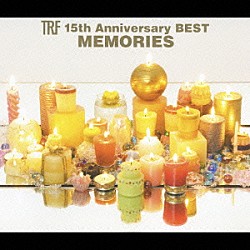 ＴＲＦ「ＴＲＦ　１５ｔｈ　Ａｎｎｉｖｅｒｓａｒｙ　ＢＥＳＴ　ＭＥＭＯＲＩＥＳ」