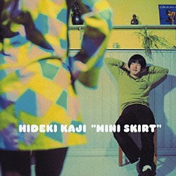 カジヒデキ「“ＭＩＮＩ　ＳＫＩＲＴ”　ＤＥＬＵＸＥ　ＥＤＩＴＩＯＮ」