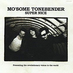 ＭＯ’ＳＯＭＥ　ＴＯＮＥＢＥＮＤＥＲ「ＳＵＰＥＲ　ＮＩＣＥ」