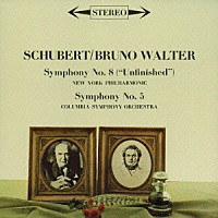 ブルーノ・ワルター「 シューベルト：交響曲第５番＆第８番「未完成」」
