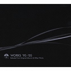 砂原良徳「ＷＯＲＫＳ　’９５－’０５」