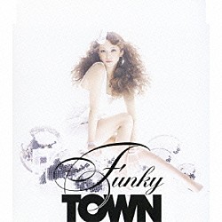 安室奈美恵「ＦＵＮＫＹ　ＴＯＷＮ」