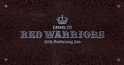 ＲＥＤ　ＷＡＲＲＩＯＲＳ「Ｌｅｓｓｏｎ　２０　ＲＥＤ　ＷＡＲＲＩＯＲＳ　－２０ｔｈ　Ａｎｎｉｖｅｒｓａｒｙ　Ｂｏｘ－」