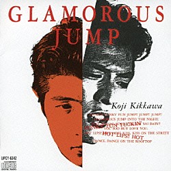 吉川晃司「ＧＬＡＭＯＲＯＵＳ　ＪＵＭＰ」